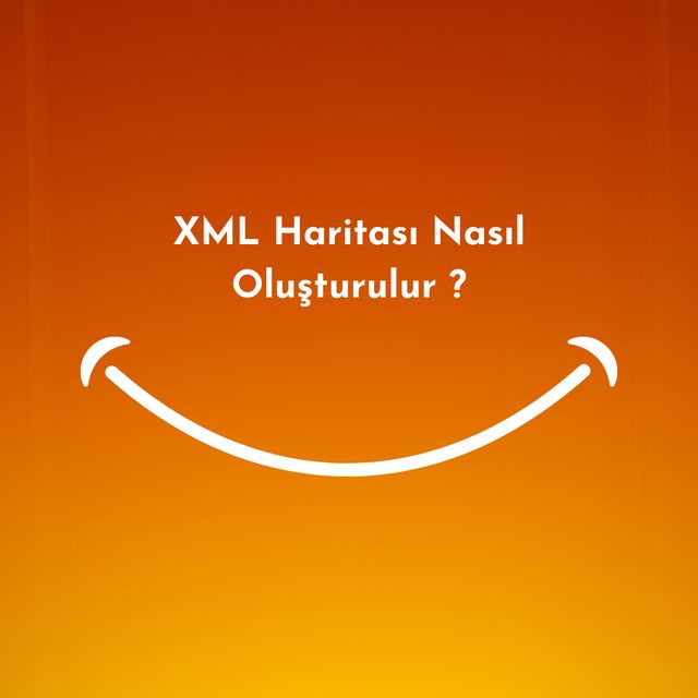 XML Sitemap Nedir? Nasıl Oluşturulur?